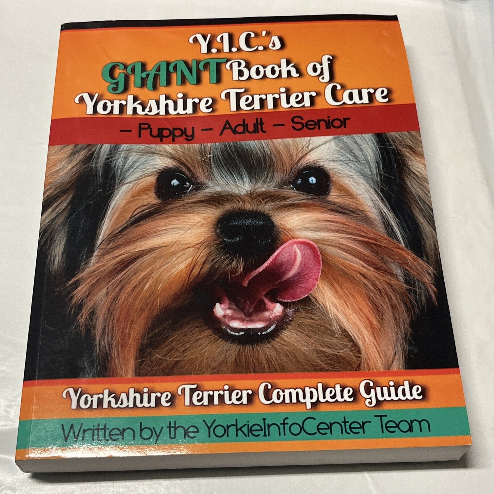 Y.I.C.'S GIANT BOOK OF YORKSHIRE TERRIER CARE By Y.i.c. **BRAND NEW**