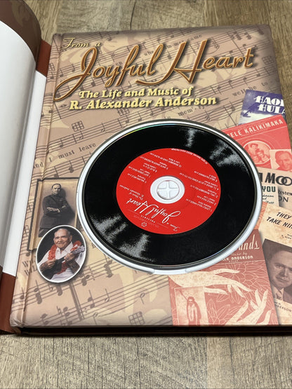 From a Joyful Heart The Life & Music of R. Alexerder Anderson
