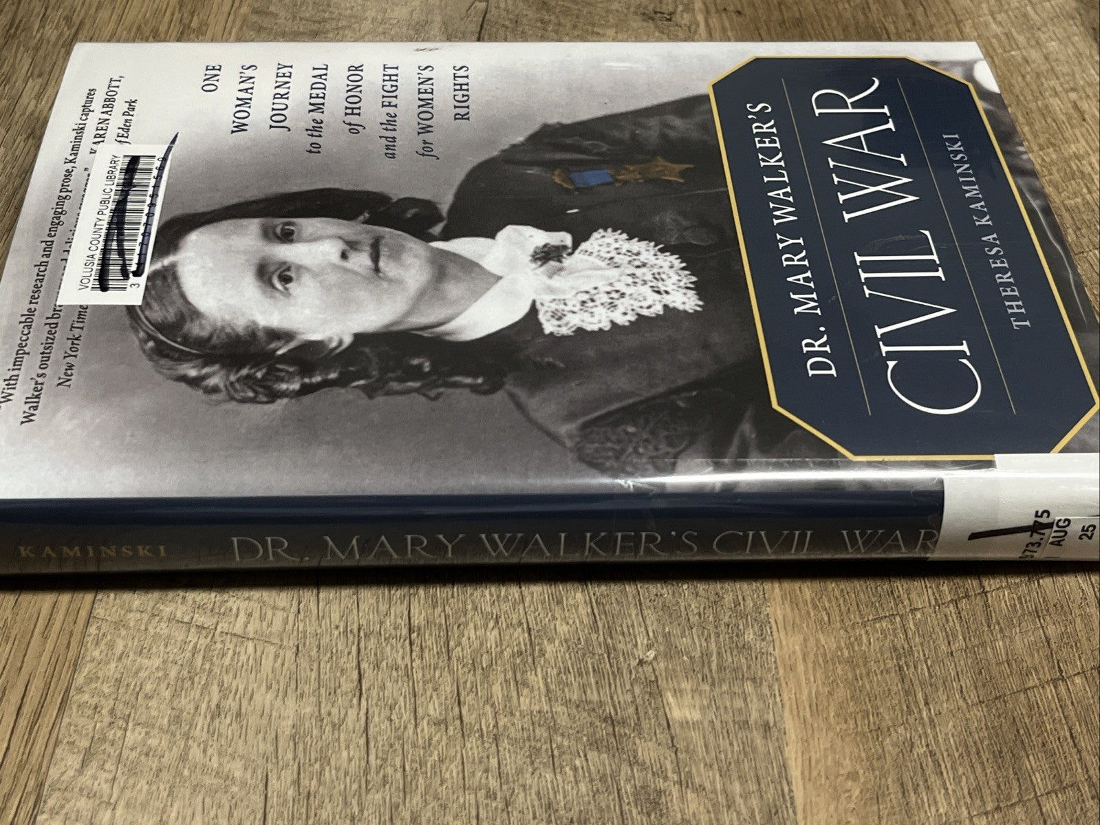 Dr. Mary Walker's Civil War: One Woman's Journey to the Medal of Honor and t...