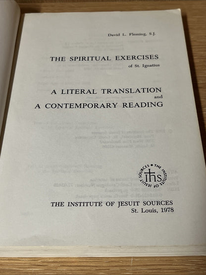 The spiritual exercises of St Ignatius: A literal translation and A Contemporary
