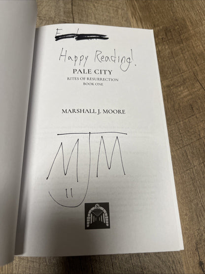 The Pale City Marshall J. Moore SIGNED COPY Rites Of Resurrection- Book One