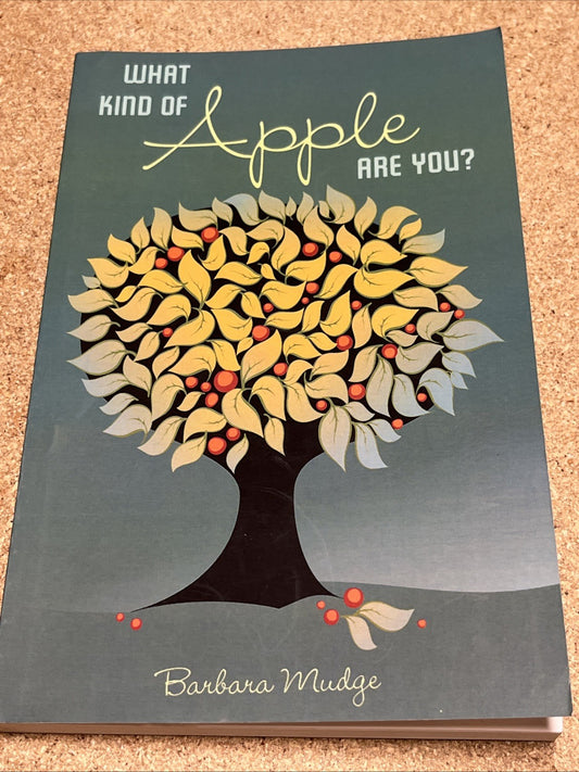 What Kind of Apple Are You? 1st Edition by Barbara Mudge SIGNED COPY