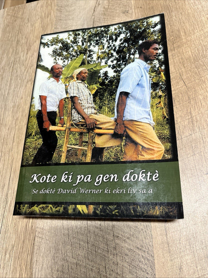 Kote ki pa gen doktè Where there is no doctor by Dr. David Werner