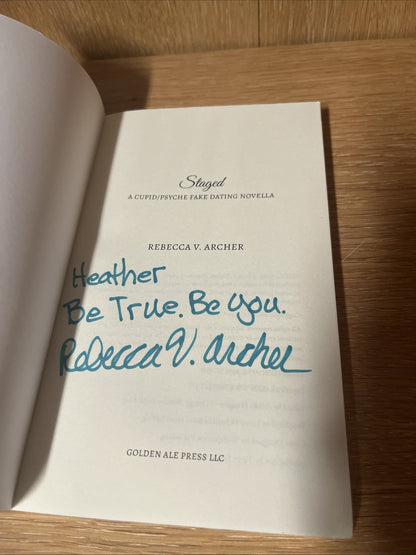 Staged: A Cupid/Psyche Fake Dating Novella by Rebecca V. Archer SIGNED COPY