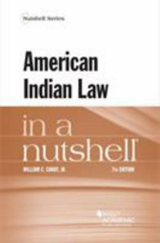 American Indian Law in a Nutshell [Nutshells] by William C. Canby Jr. 1993