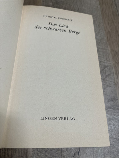 Das Lied der schwarzen Berge by Heinz G. Konsalik