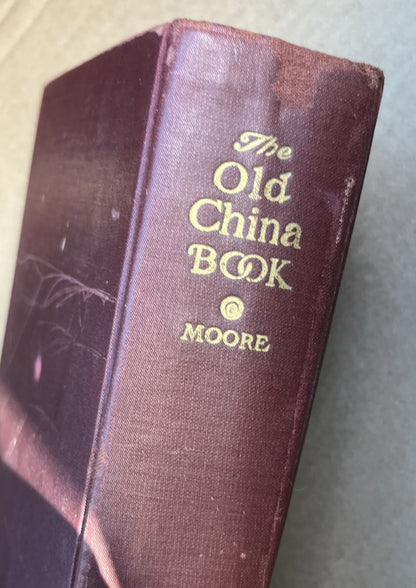 The Old China Book by N. Hudson Moore 1936 Hardcover