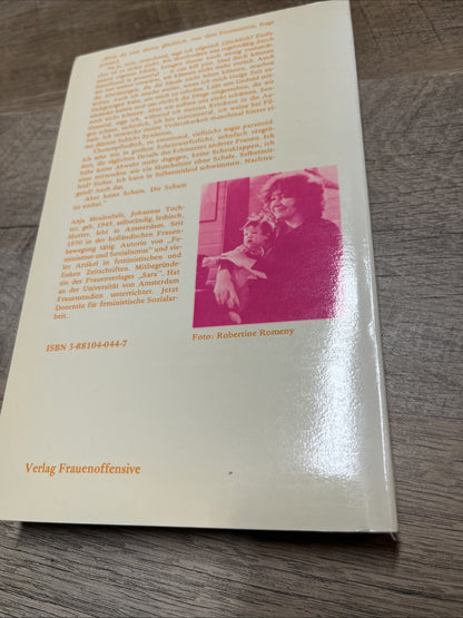Anja Meulenbelt Die Scham ist vorbei : Eine persönliche Erzahlung. 1983 German