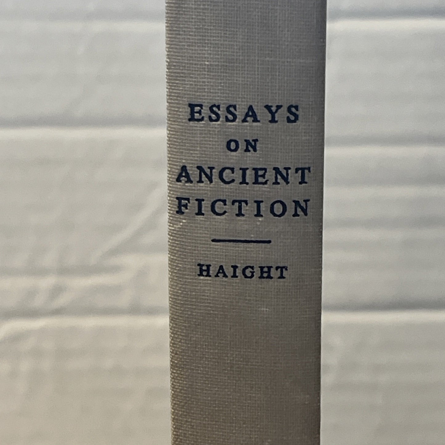 Essay on Ancient Fiction Elizabeth Hazelton Haight Professor of Latin, Vassar Cl