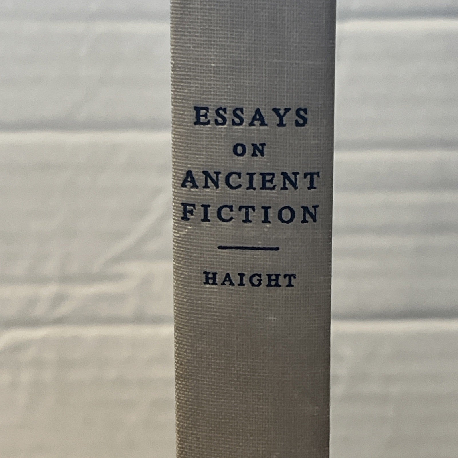 Essay on Ancient Fiction Elizabeth Hazelton Haight Professor of Latin, Vassar Cl