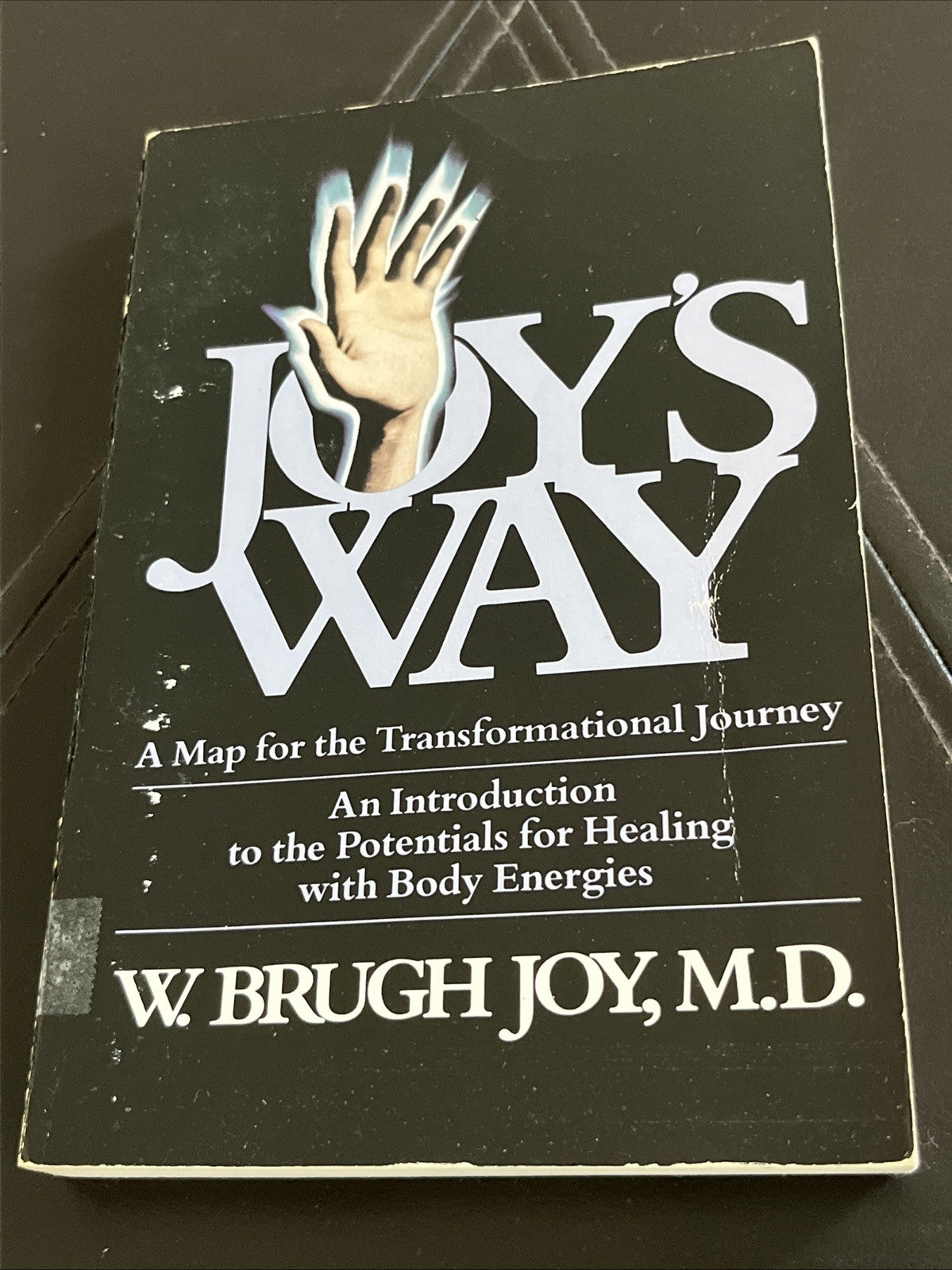 W Brugh Joy - Joys Way Map For Transformational Journey (paperback 1979) 1st Ed