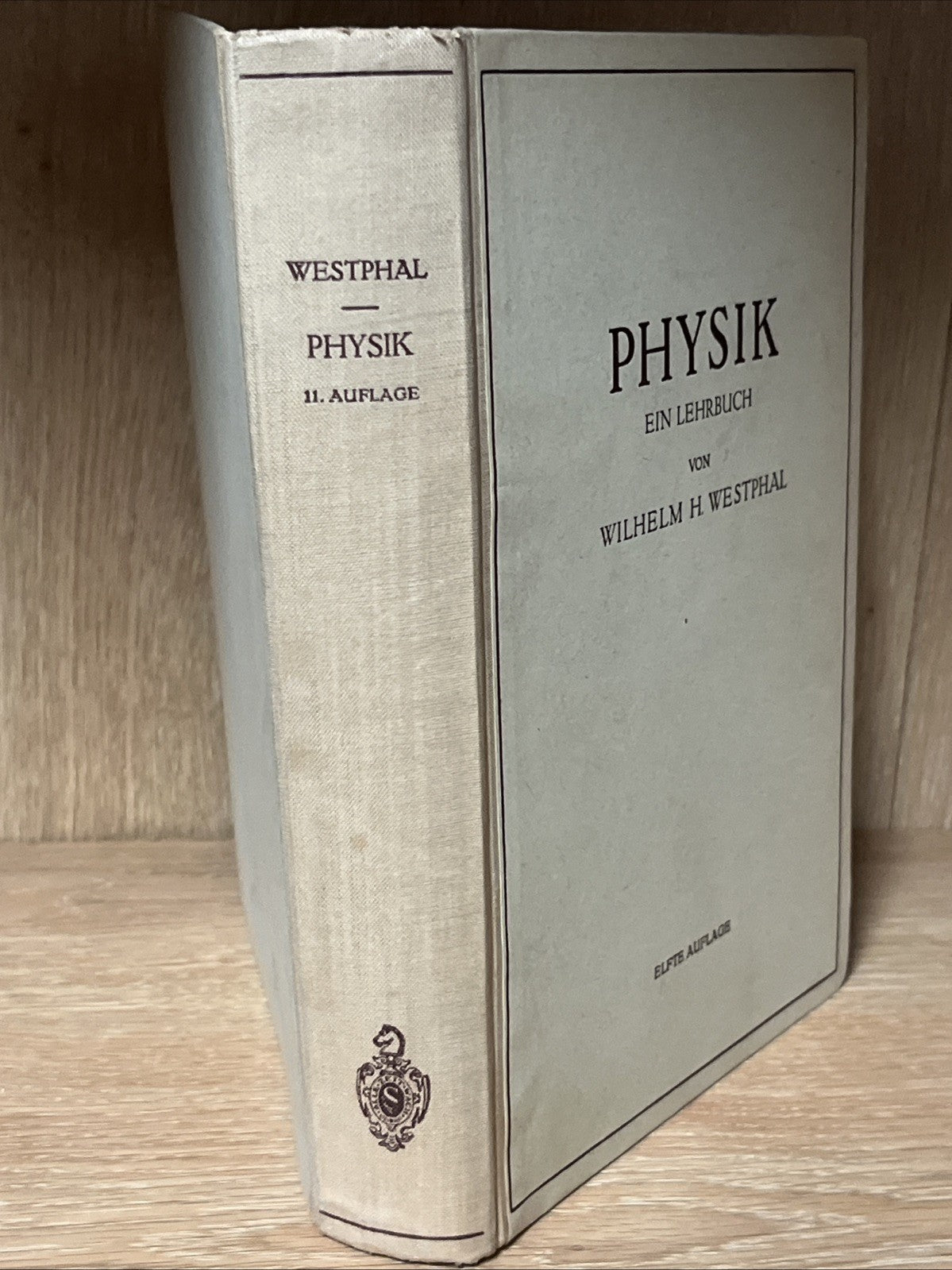 Physik: Ein Lehrbuch by Wilhelm H. Westphal (German) 1945 Hardcover