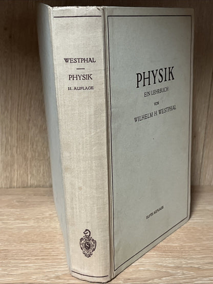 Physik: Ein Lehrbuch by Wilhelm H. Westphal (German) 1945 Hardcover