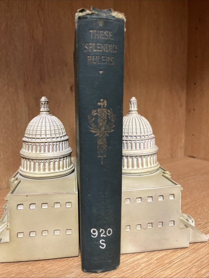 These Splendid Rulers, The Golden Ages Of The World,With Introduction And ..1926