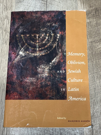 MEMORY, OBLIVION, AND JEWISH CULTURE IN LATIN AMERICA 1st Ed By Marjorie Agosin