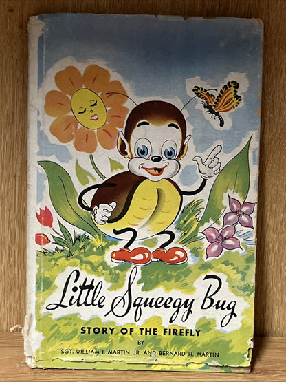 Little Squeegy Bug 1st Edition : A Story Of The Firefly By William L Martin 1945