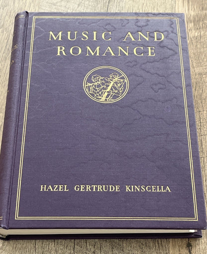 Music and Romance 1st Edition Hazel Gertrude Kinscella