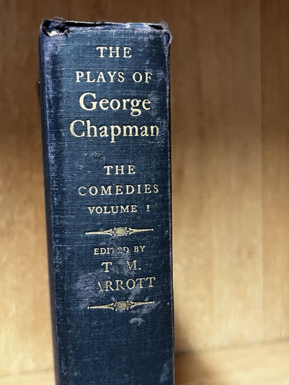 PLAYS OF GEORGE CHAPMAN: The Comedies Vol 2 Thomas Parrott Russell '61 Cloth 1st