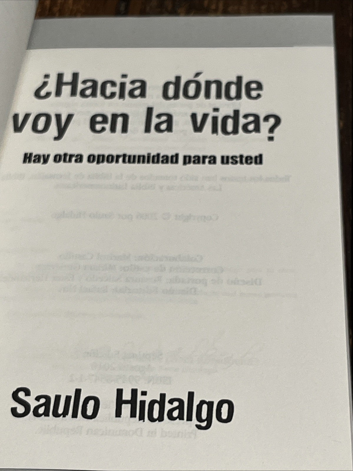 HACIA DONDE VOY EN LA VIDA By Saulo Hidalgo & Saulo Hidalgo Excellent Condition