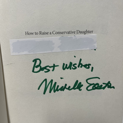 How to Raise a Conservative Daughter - Hardcover Michelle Easton SIGNED COPY