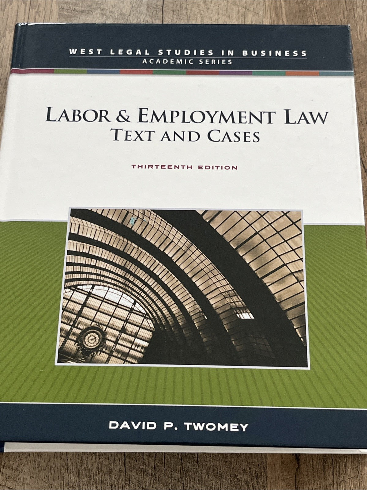 LABOR & EMPLOYMENT LAW: TEXT AND CASES By David Twomey - Hardcover **Excellent**