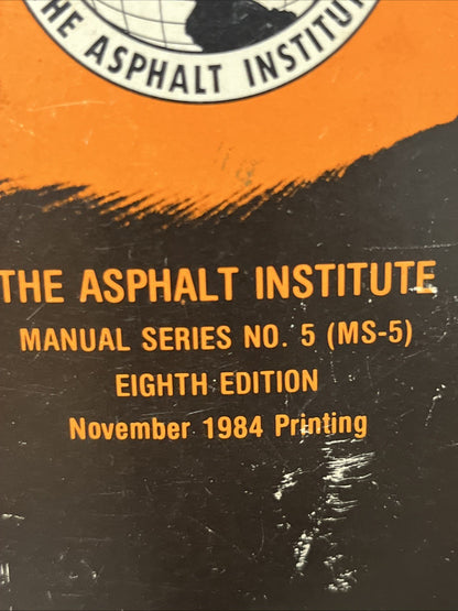 A Brief Introduction to Asphalt and Some of Its Uses, Series (No.5 MS-5) 1982-84