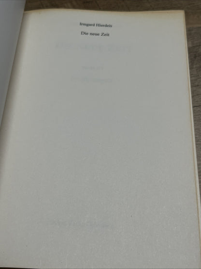 Die neue Zeit: Erzählungen by Irmgard Hierdeis