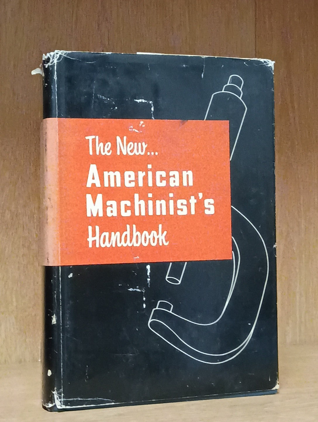 The New... American Machinist's Handbook Rupert Le Grand Hardcover