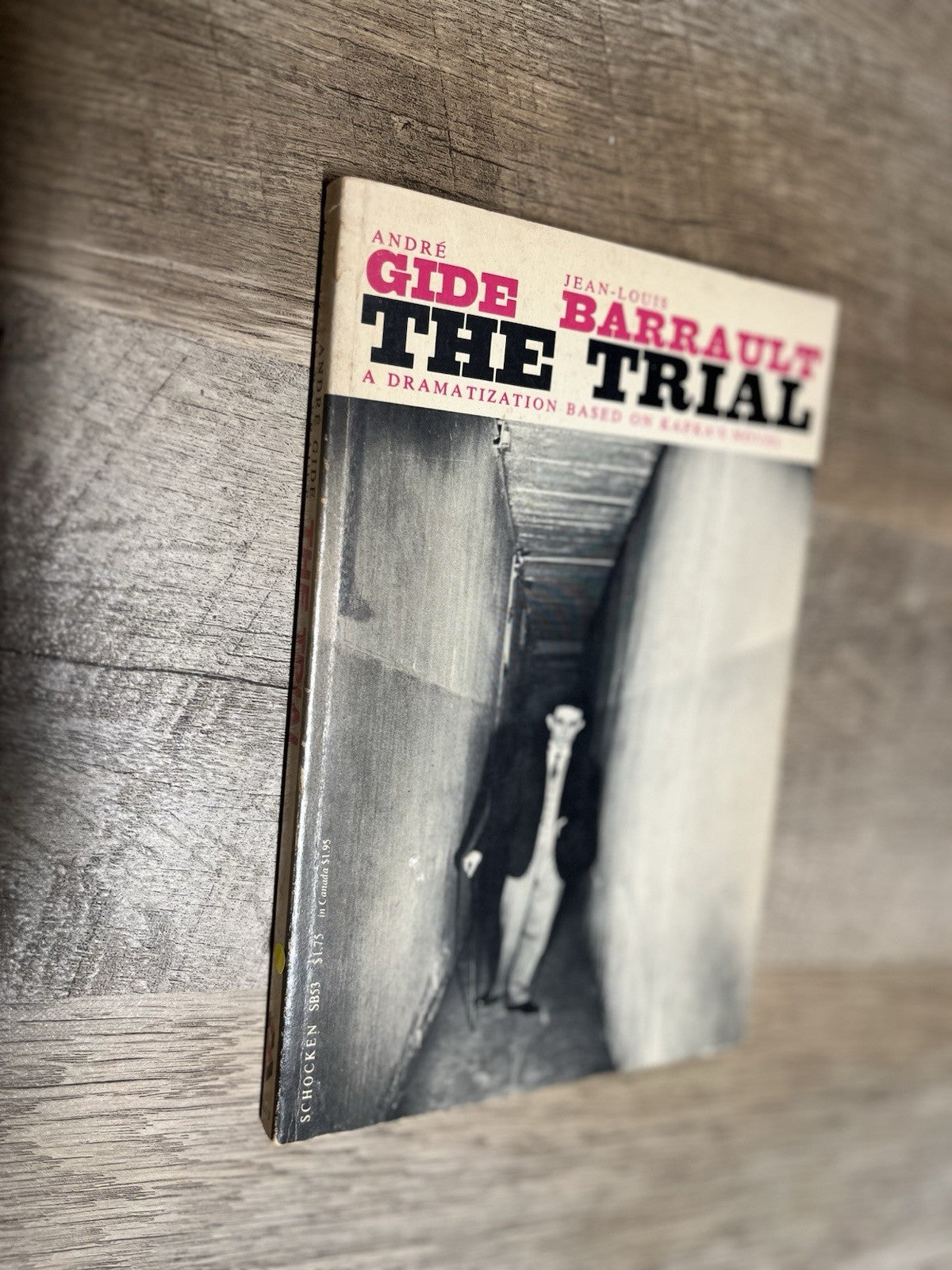The Trial: A Dramatization Based on Kafka's Novel by Andre Gide & Jean- Louis  B