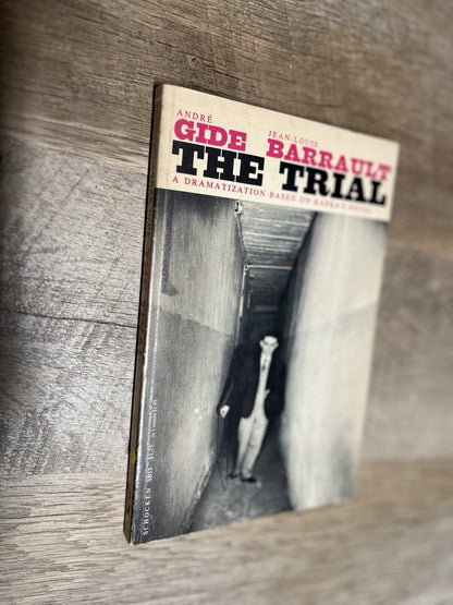 The Trial: A Dramatization Based on Kafka's Novel by Andre Gide & Jean- Louis  B