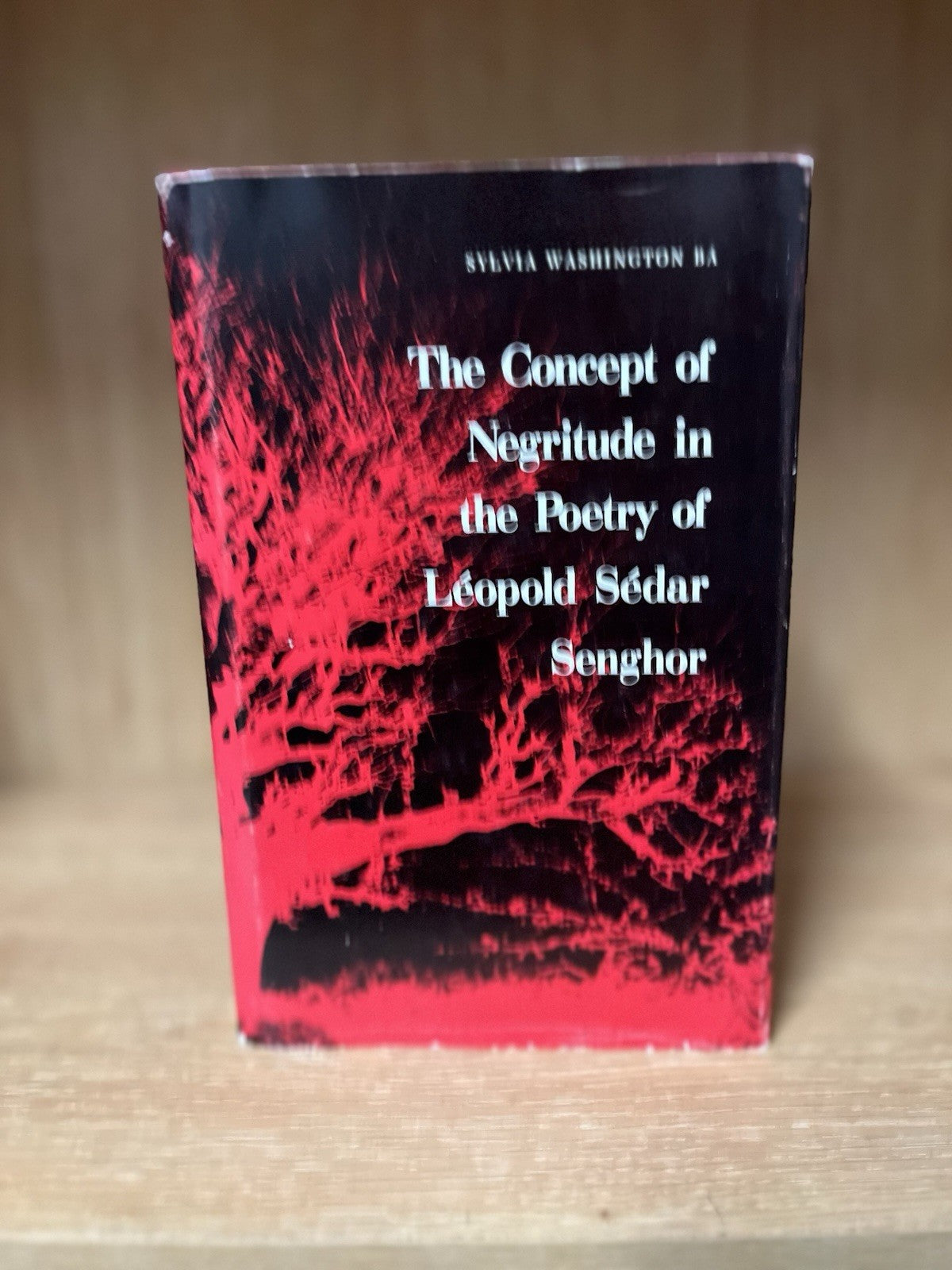 Concept of Negritude In Poetry Leopold Sedar Senghor Sylvia Washington Ba Africa