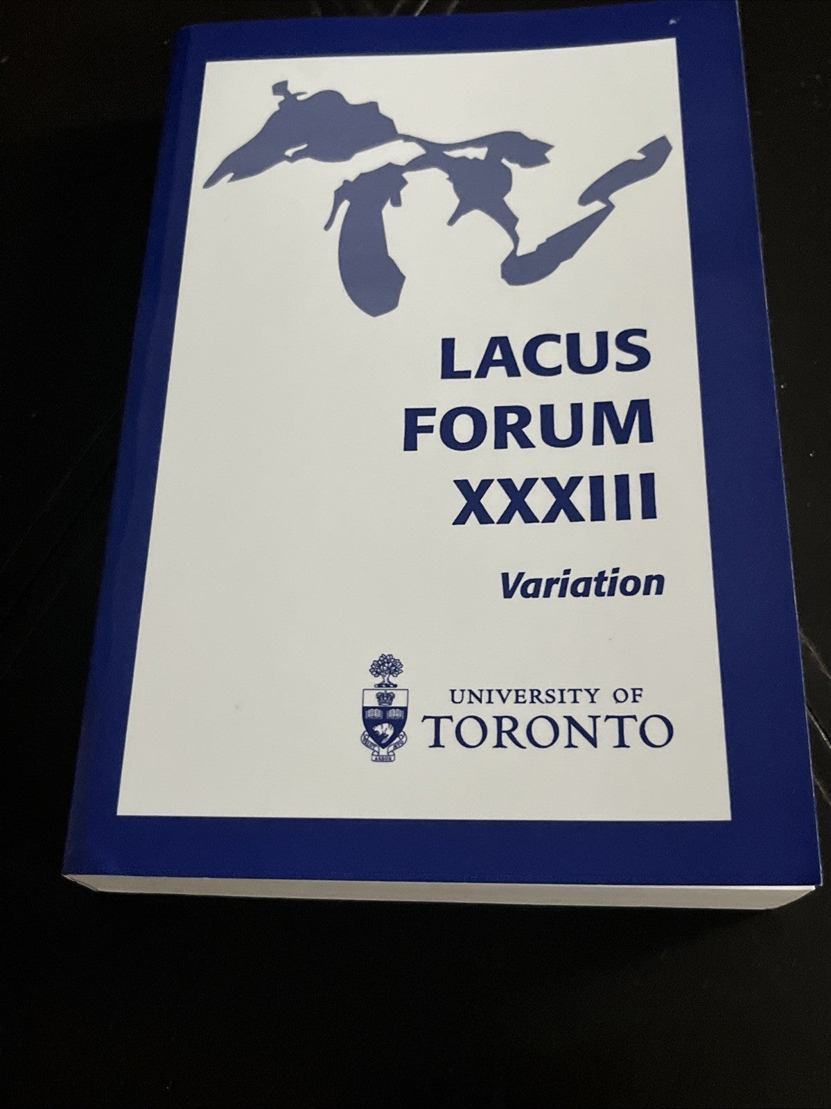 LACUS FORUM XXXIII : Variation  ( 33rd volume ) University Of Toronto