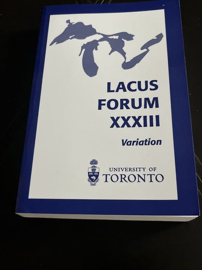 LACUS FORUM XXXIII : Variation  ( 33rd volume ) University Of Toronto