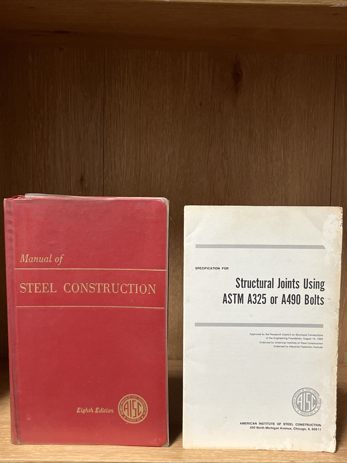 Manual of Steel Construction & Structural Joints Using ASTM A325 Or A490 Bolts