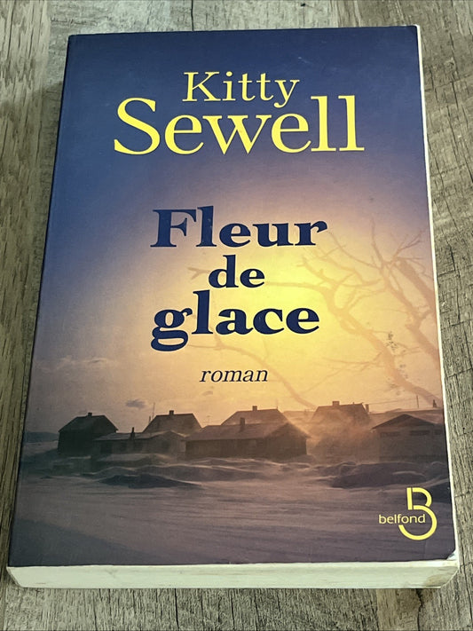 Fleur de glacé ( Ice Trap ) by Kitty Sewell (Paperback)