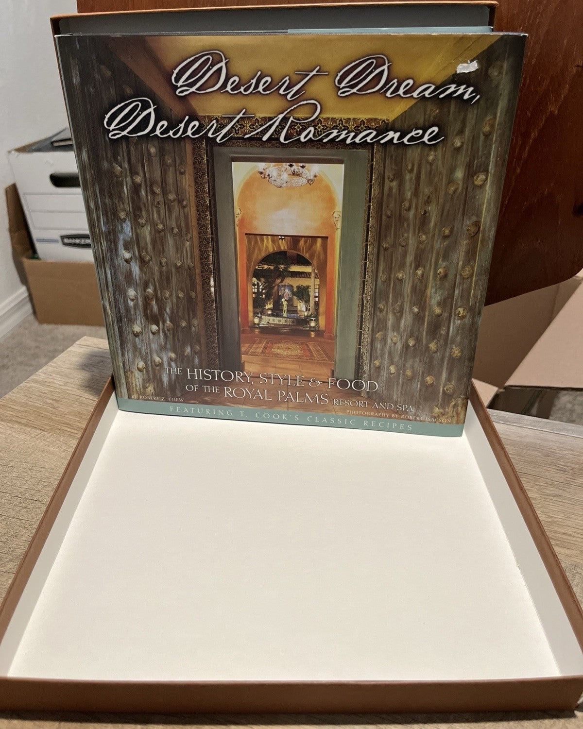 Desert Dream, Desert Romance : The History, Style and Food of the Royal Palms...