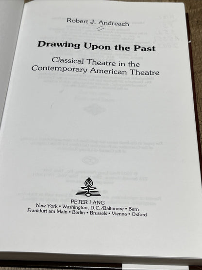 Drawing upon the past Classical Theatre in the Contemporary American Theatre 03