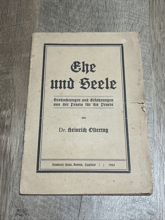 Ehe und Seele" (Marriage and Soul) by Dr. Heinrich Ostertag,1924 German