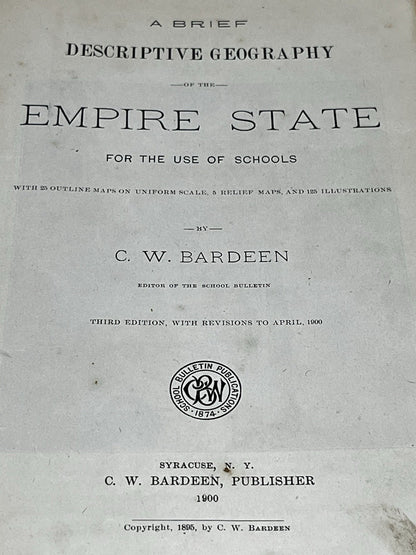 Vintage A Brief Descriptive Geography of the Empire State by C.W. Bardeen 1900