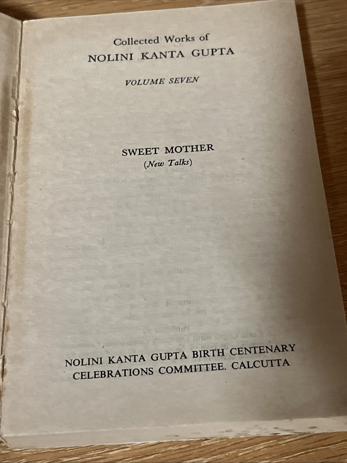 Collected Works of Nolini Kanta Gupta Vol. 1 - 5 and Vol 7 ( See Discription )