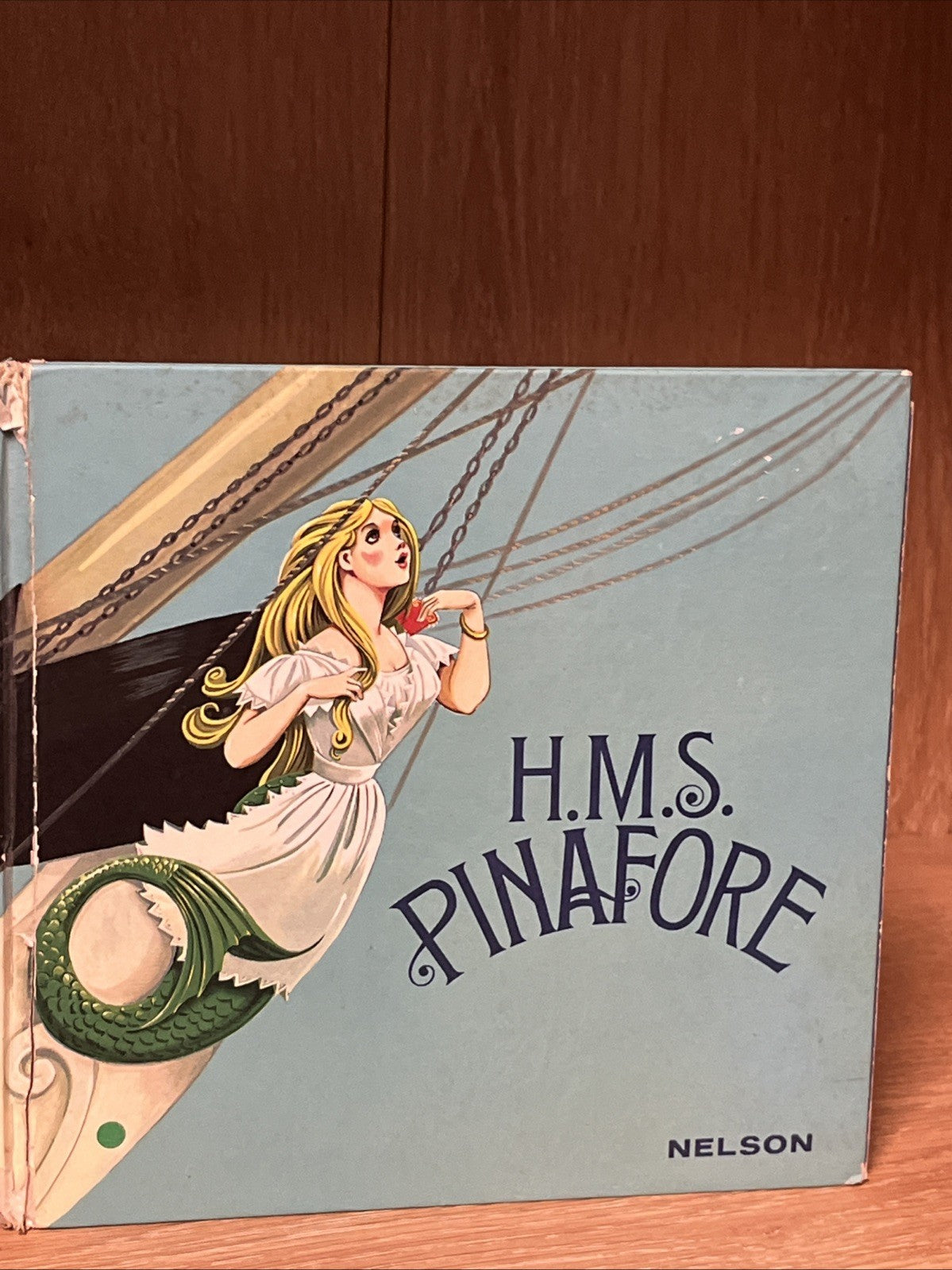 The Yeomen of the Guard and H.M.S. Pinafore By W.S. Gilbert and Arthur Sullivan