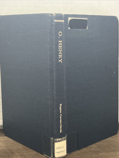 O. Henry ( William Sydney Porter) by Eugene Current-Garcia (1965, Hardcover)VG+