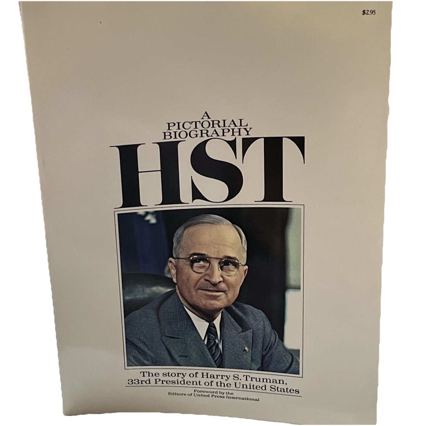A Pictorial Biography HST Harry S. Truman by David S. Thompson, 1973 Softcover