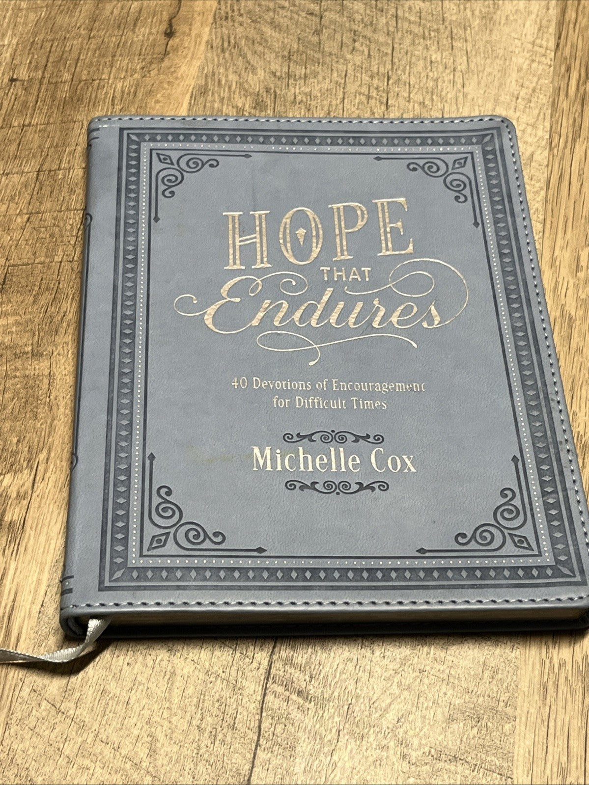 Hope That Endures 49 Devotions Of Encouragement For Difficult Times By Michelle