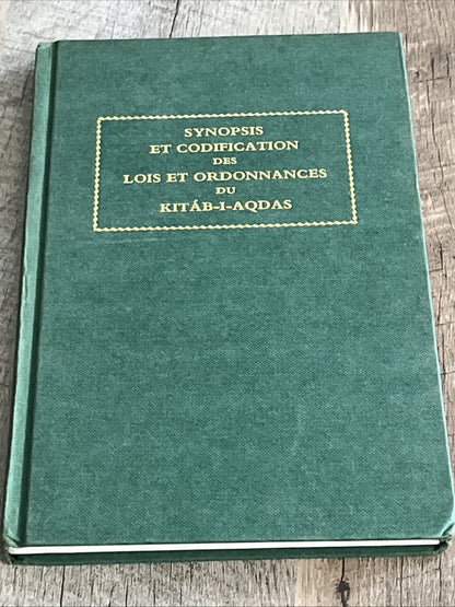 Synopsis et Codification des Lois et Ordonnances du Kitáb-i-Aqdas ( French Ed,81