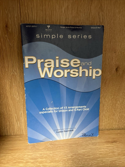 Simple Series Praise and Worship Unison 2 Part Choir Luke Gambill Music Song Bk