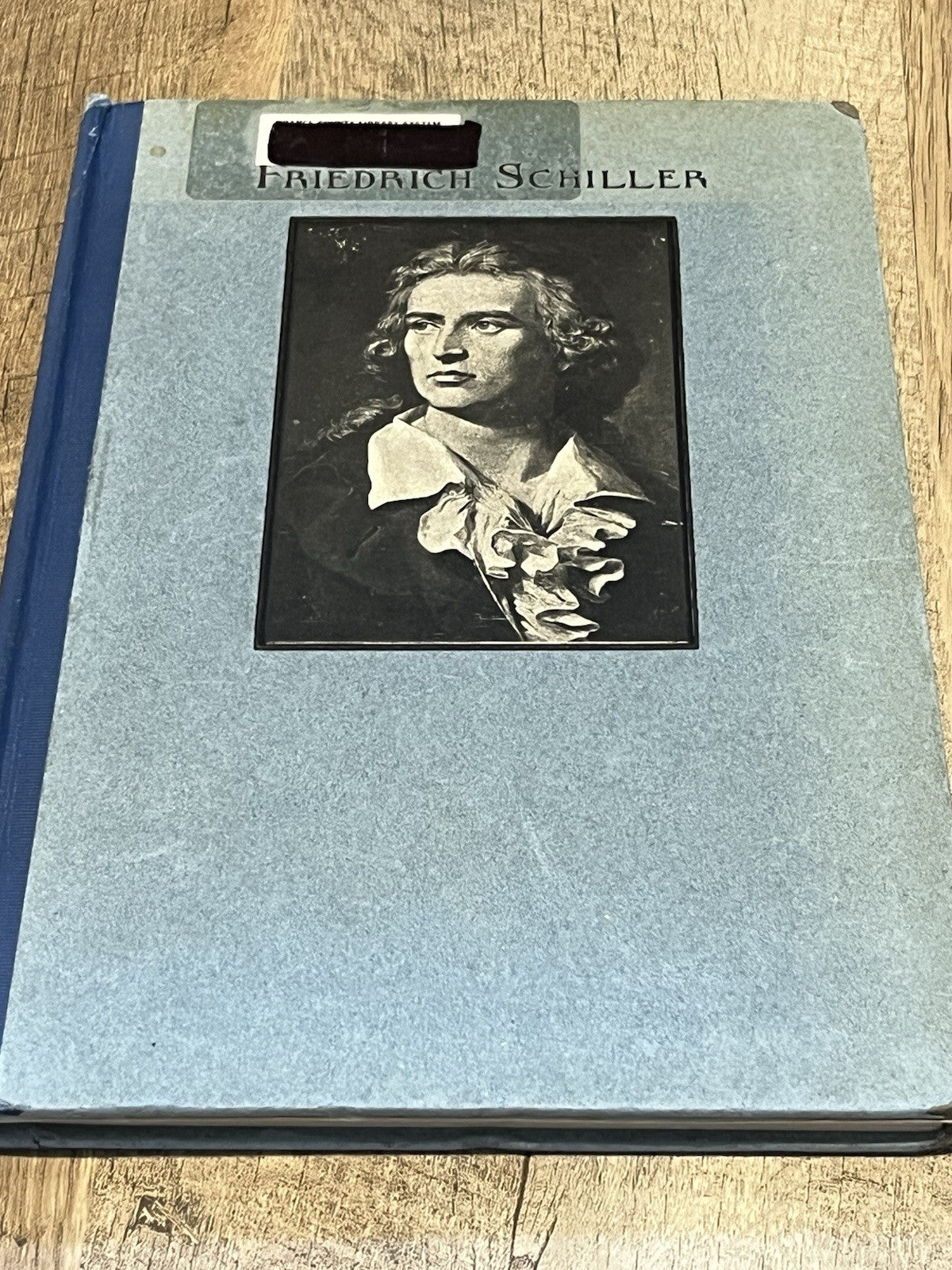 Paul Carus / Friedrich Schiller Sketch of His Life and an Appreciation of His..