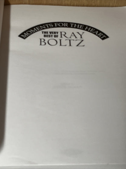 RAY BOLTZ MOMENTS FOR THE HEART MEDIUM VOICE RANGE PIANO. GUITAR. VOCAL NO CD