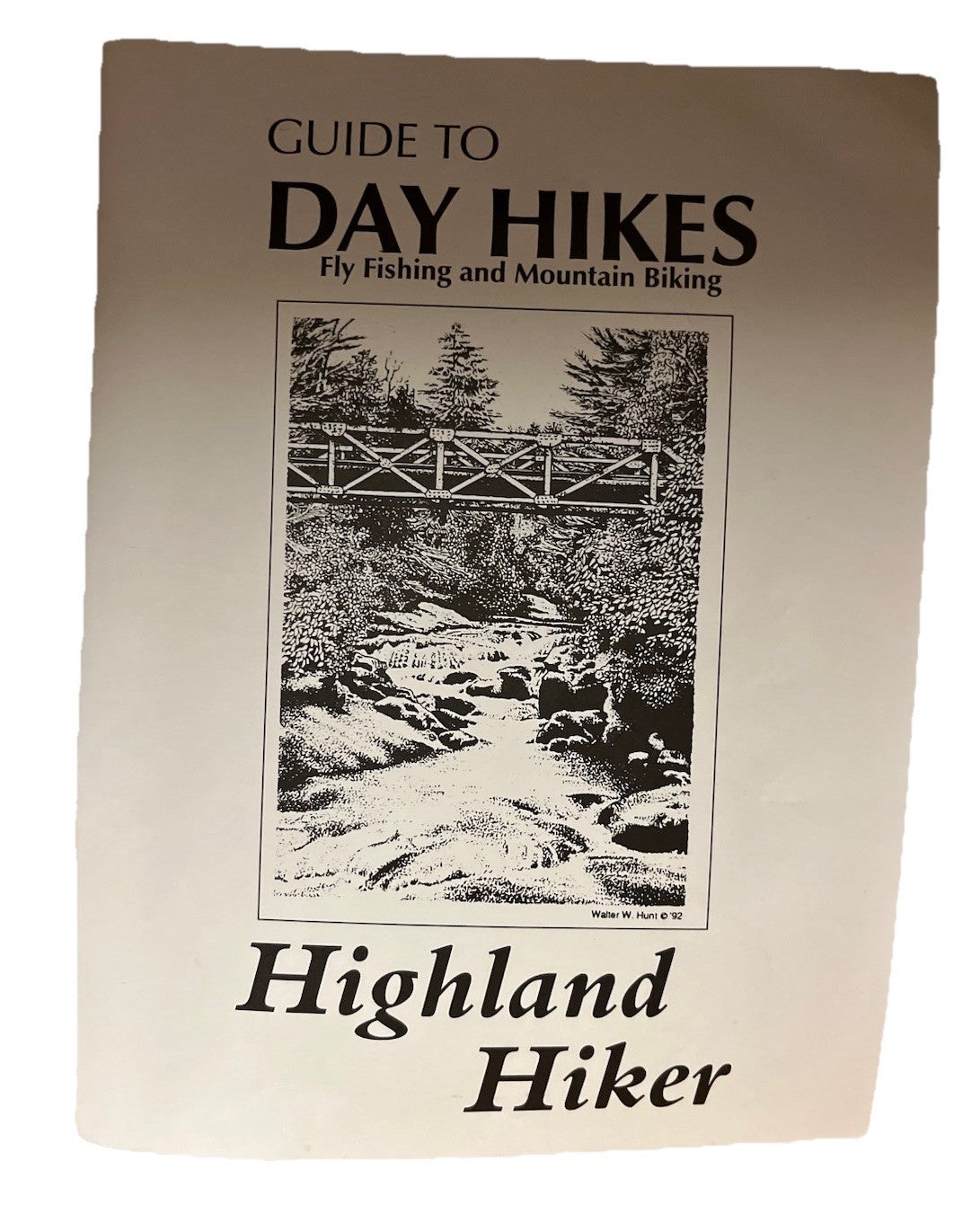Guide to Day Hikes, Fly FIshing and Mountain Biking (Highland Hiker)