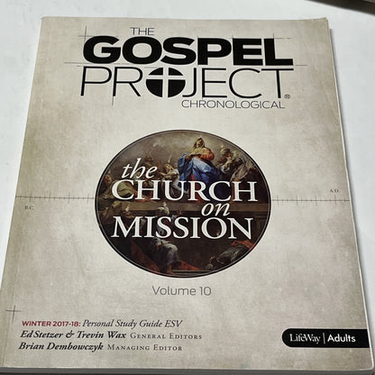 The Gospel Project Chronology The Church On Mission Personal Study Guide Vol 10